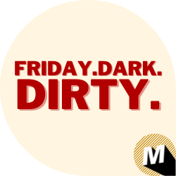Friday.Dark.Dirty.