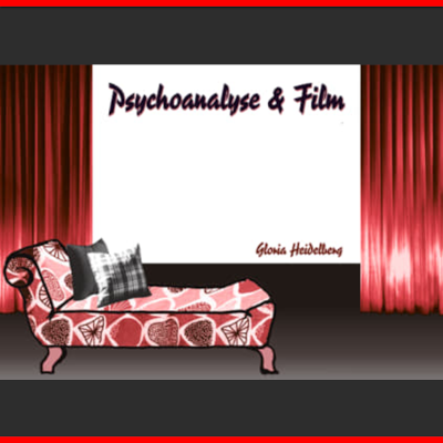 Filmreihe Psychoanalyse & Film