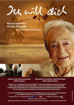 Ich will dich. Begegnungen mit Hilde Domin